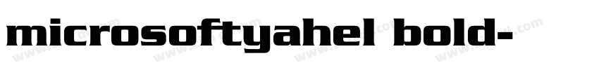 microsoftyahel bold字体转换